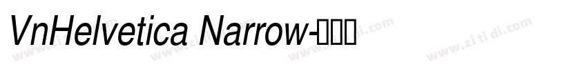 VnHelvetica Narrow字体转换 VnHelvetica Narrow字体转换